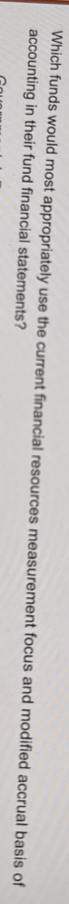 Which funds would most appropriately use the