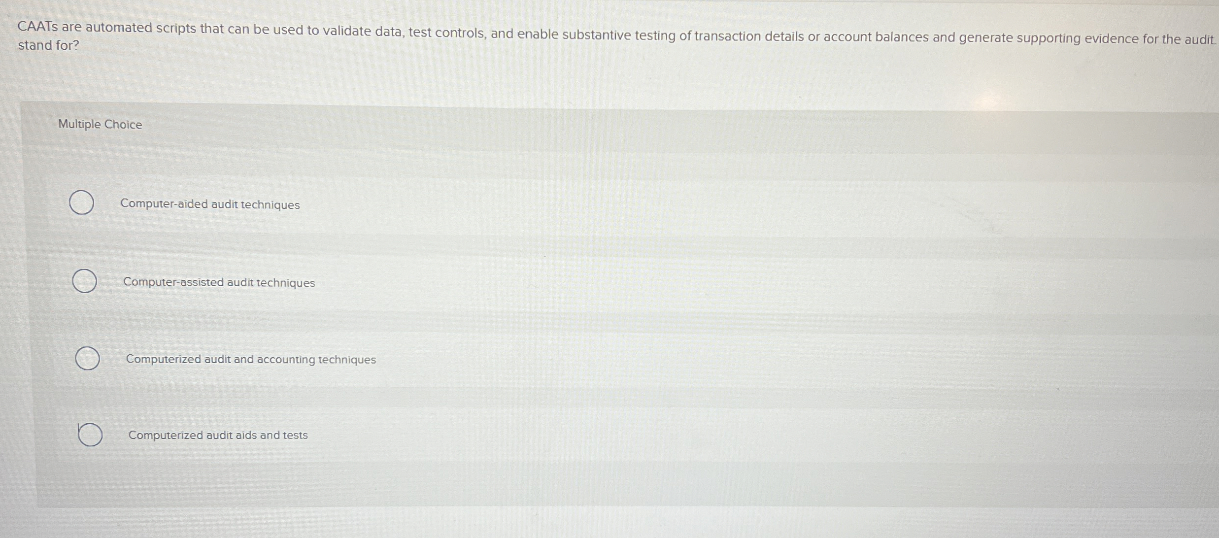 CAATs are automated scripts that can be used to