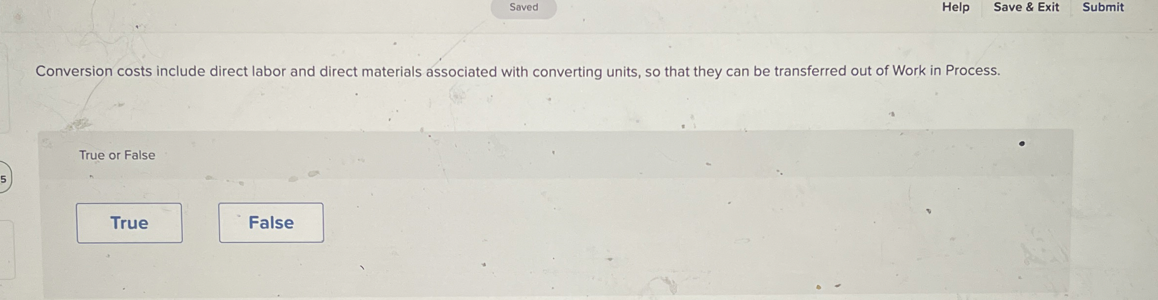 Saved Help Save & Exit Submit Conversion costs