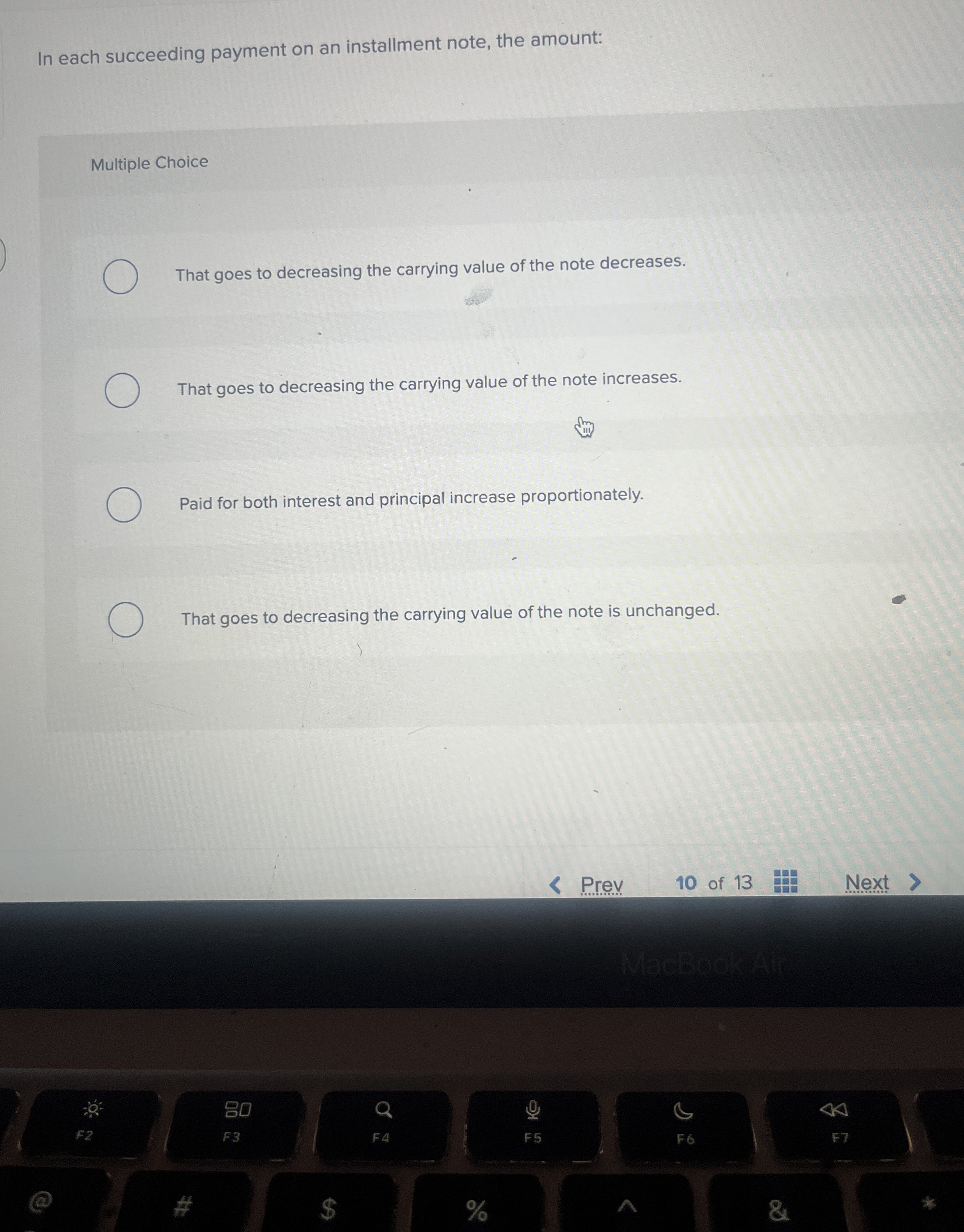 In each succeeding payment on an installment