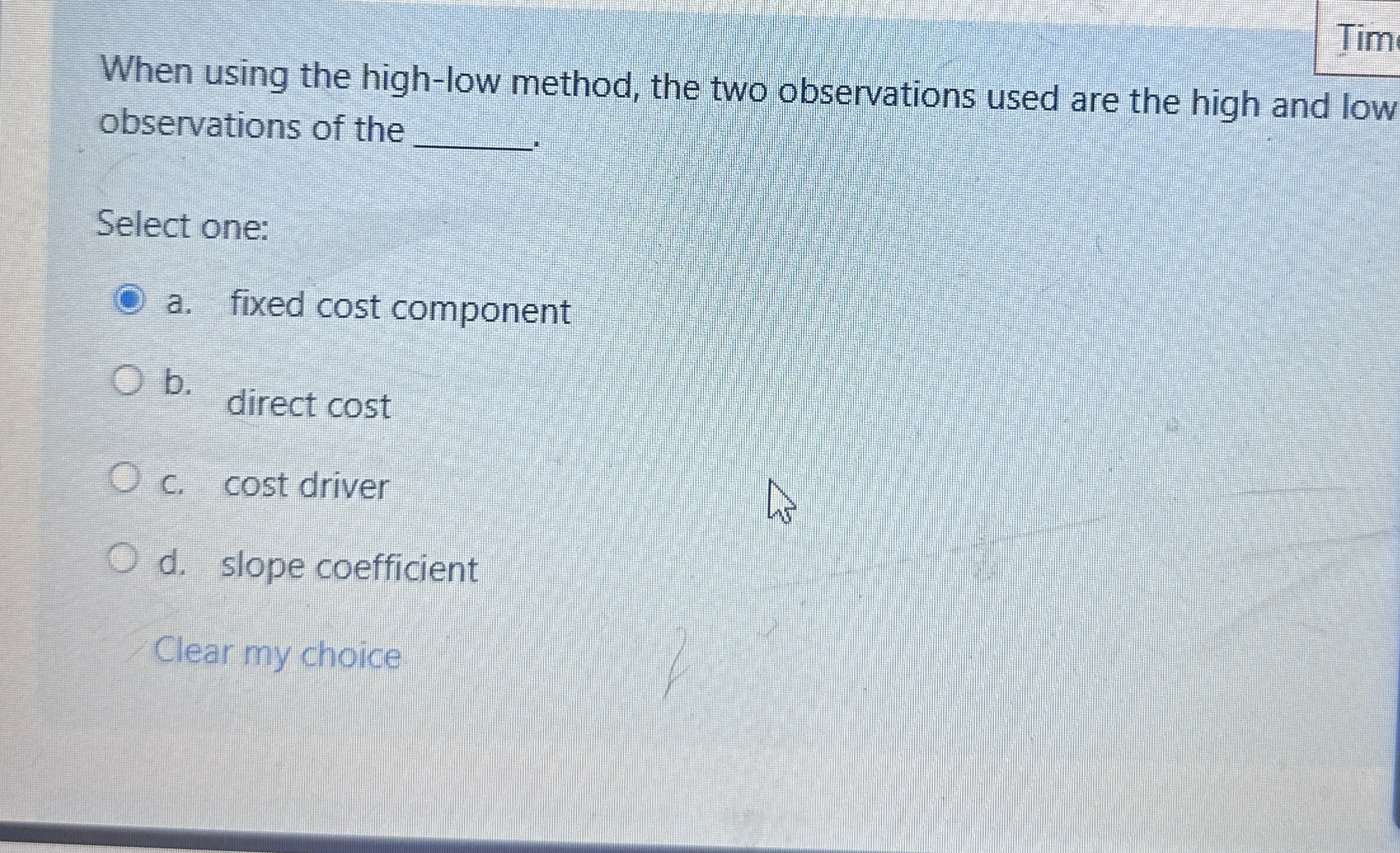 When using the high - low method, the two