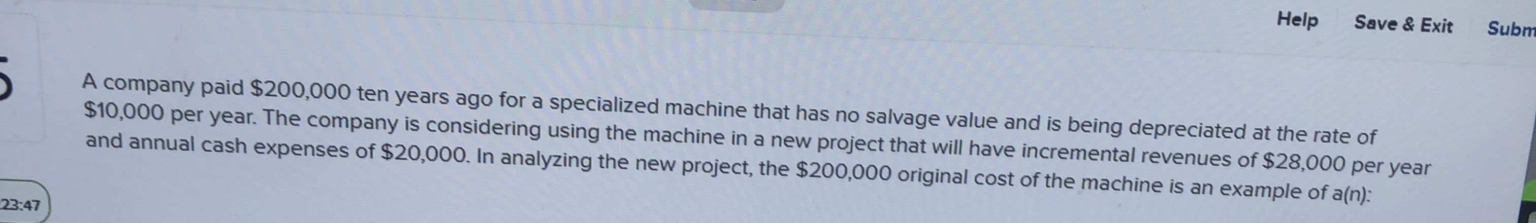 Help Save & Exit Subm A company paid $ 2 0 0 , 0