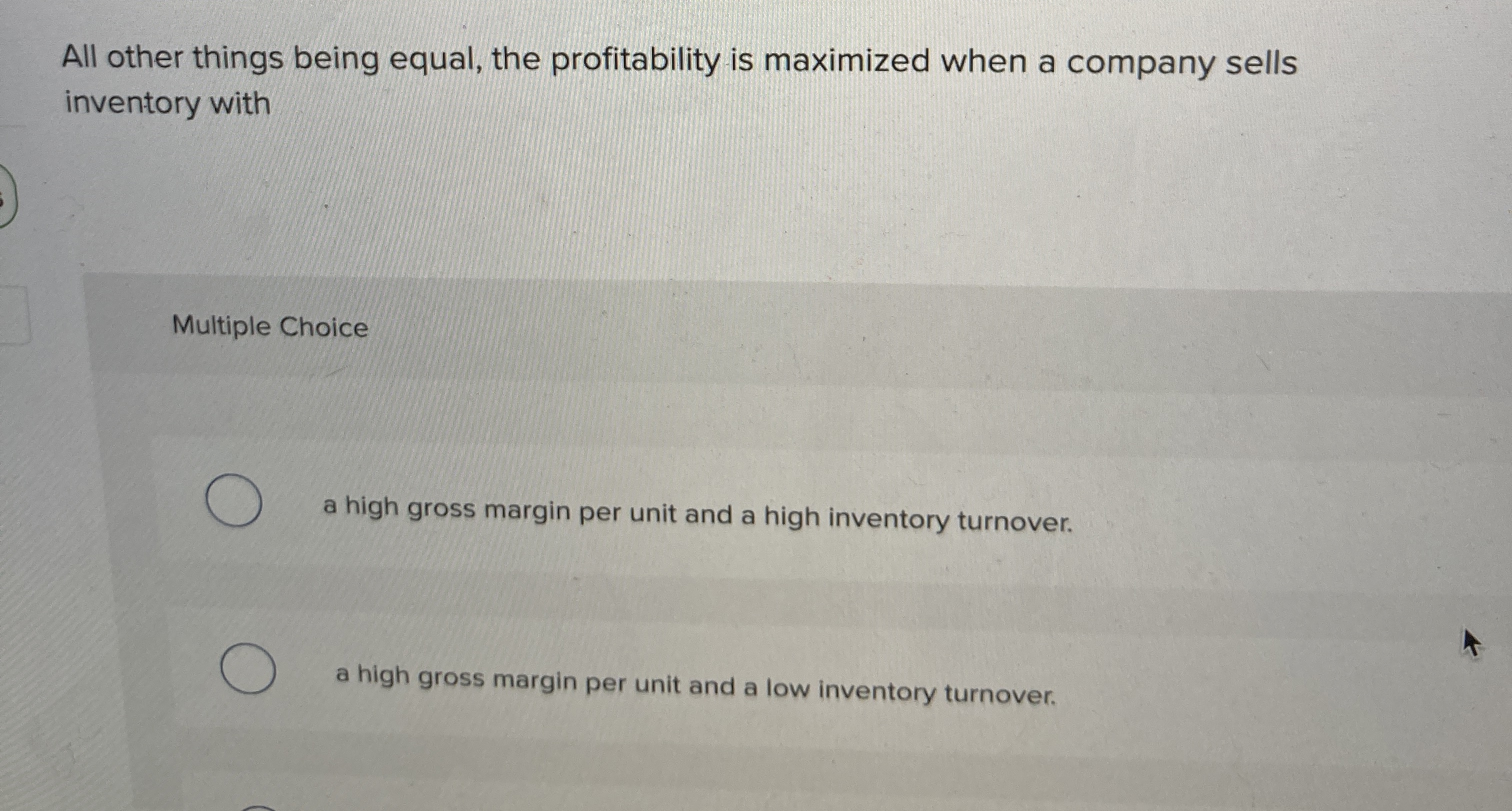 All other things being equal, the profitability