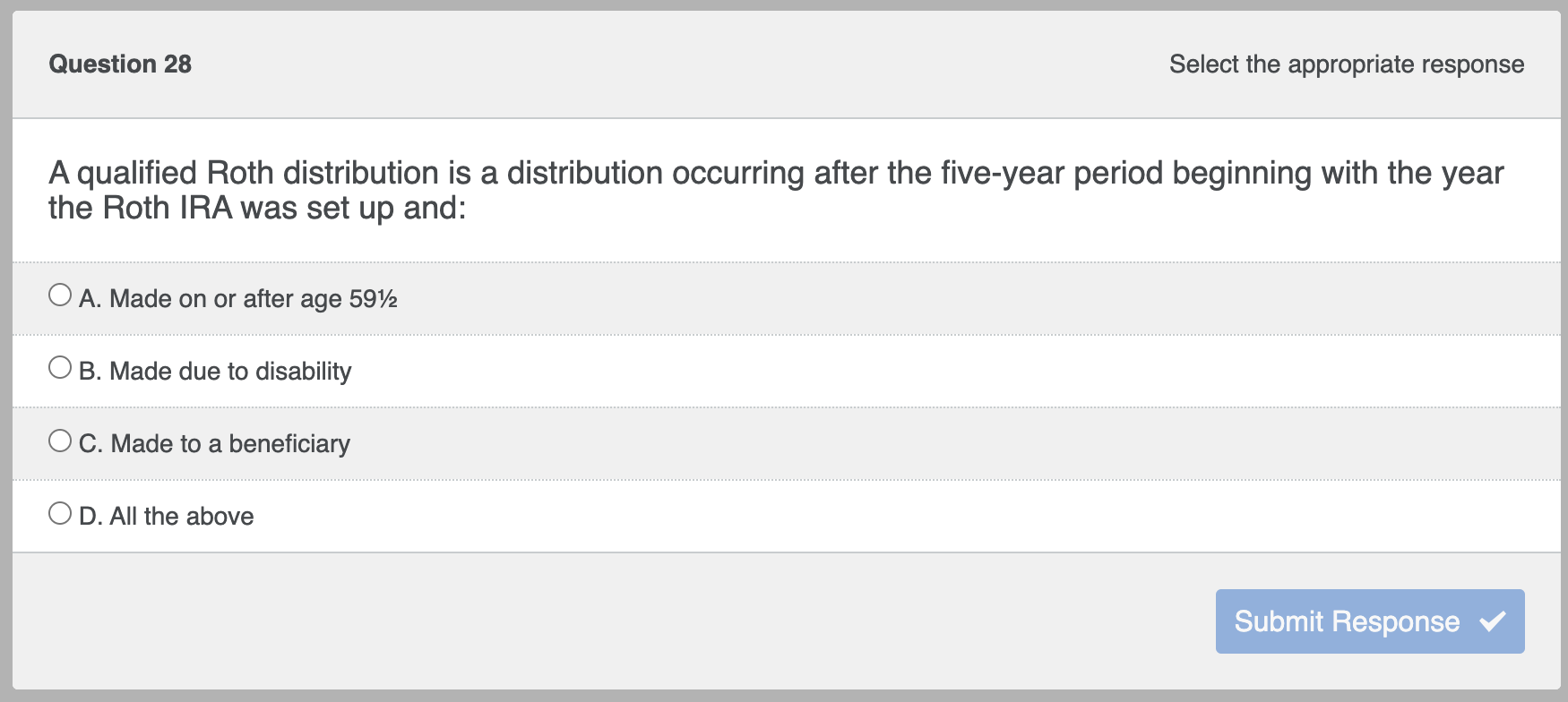 A qualified Roth distribution is a distribution