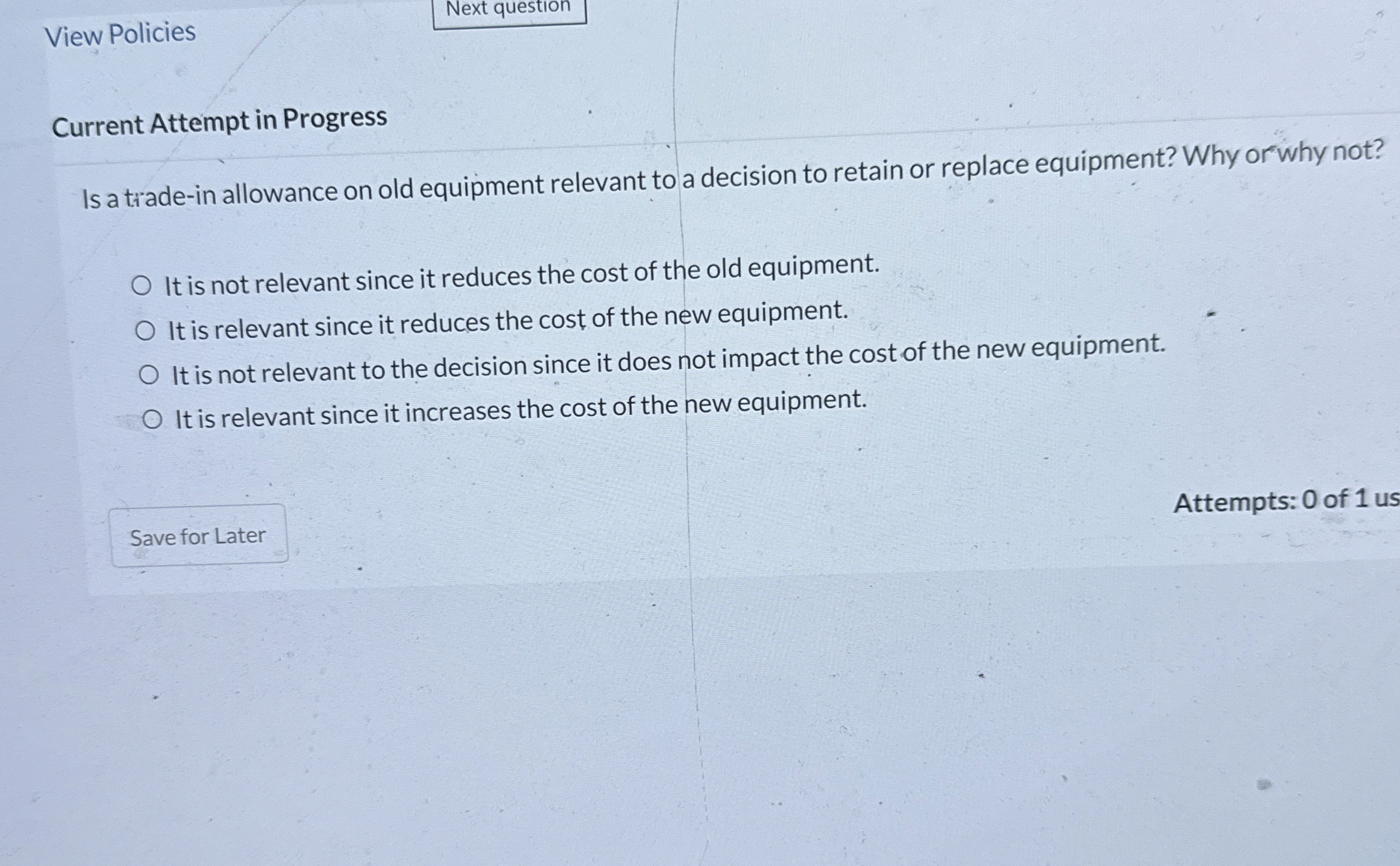 View Policies Next question Current Attempt in