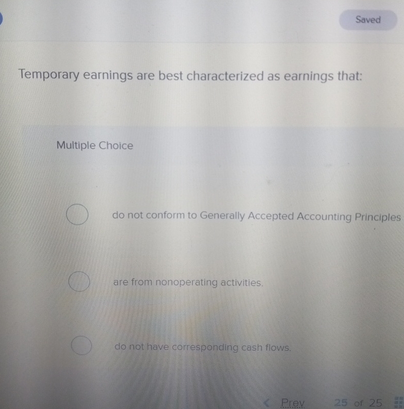Temporary earnings are best characterized as