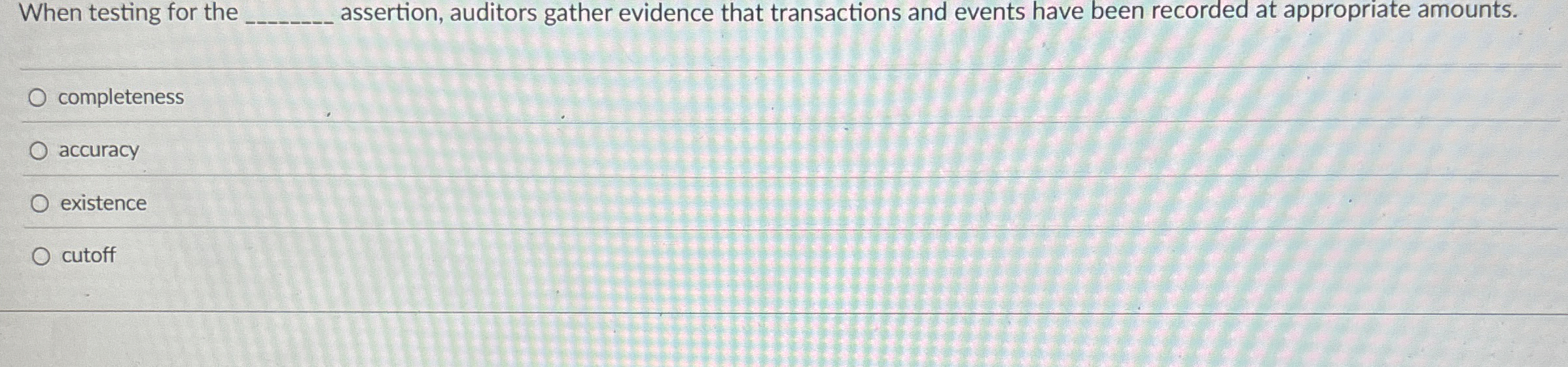 When testing for the q , assertion, auditors