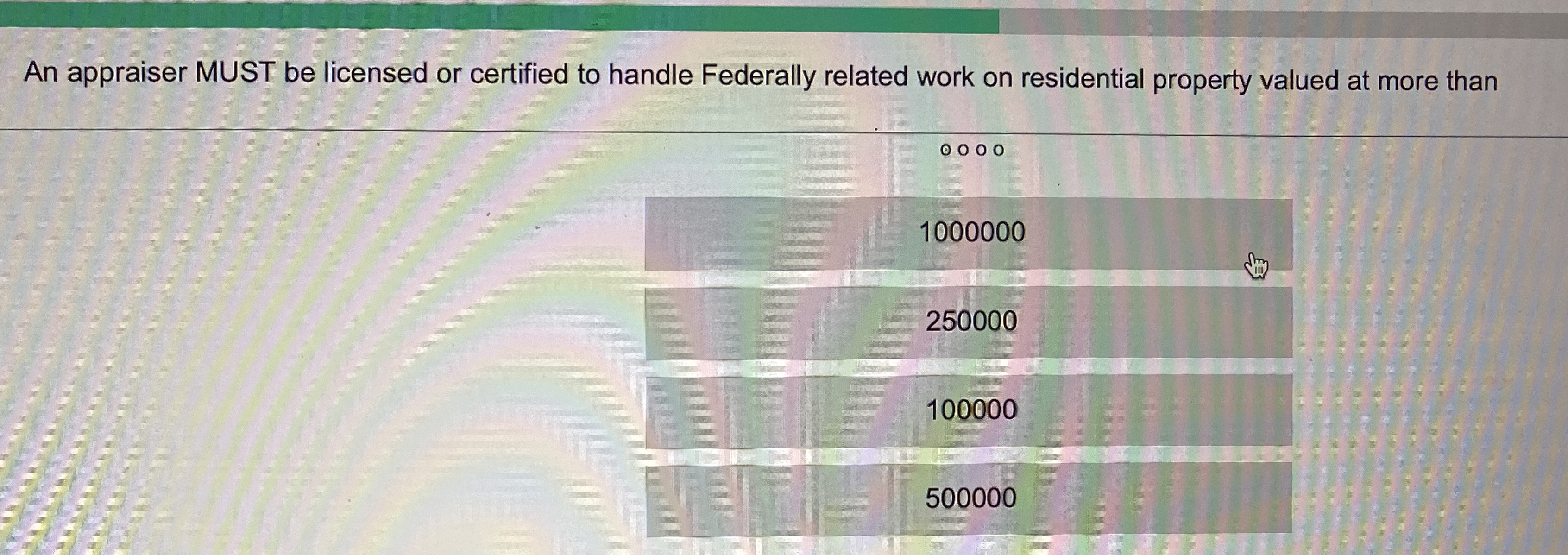 An appraiser MUST be licensed or certified to