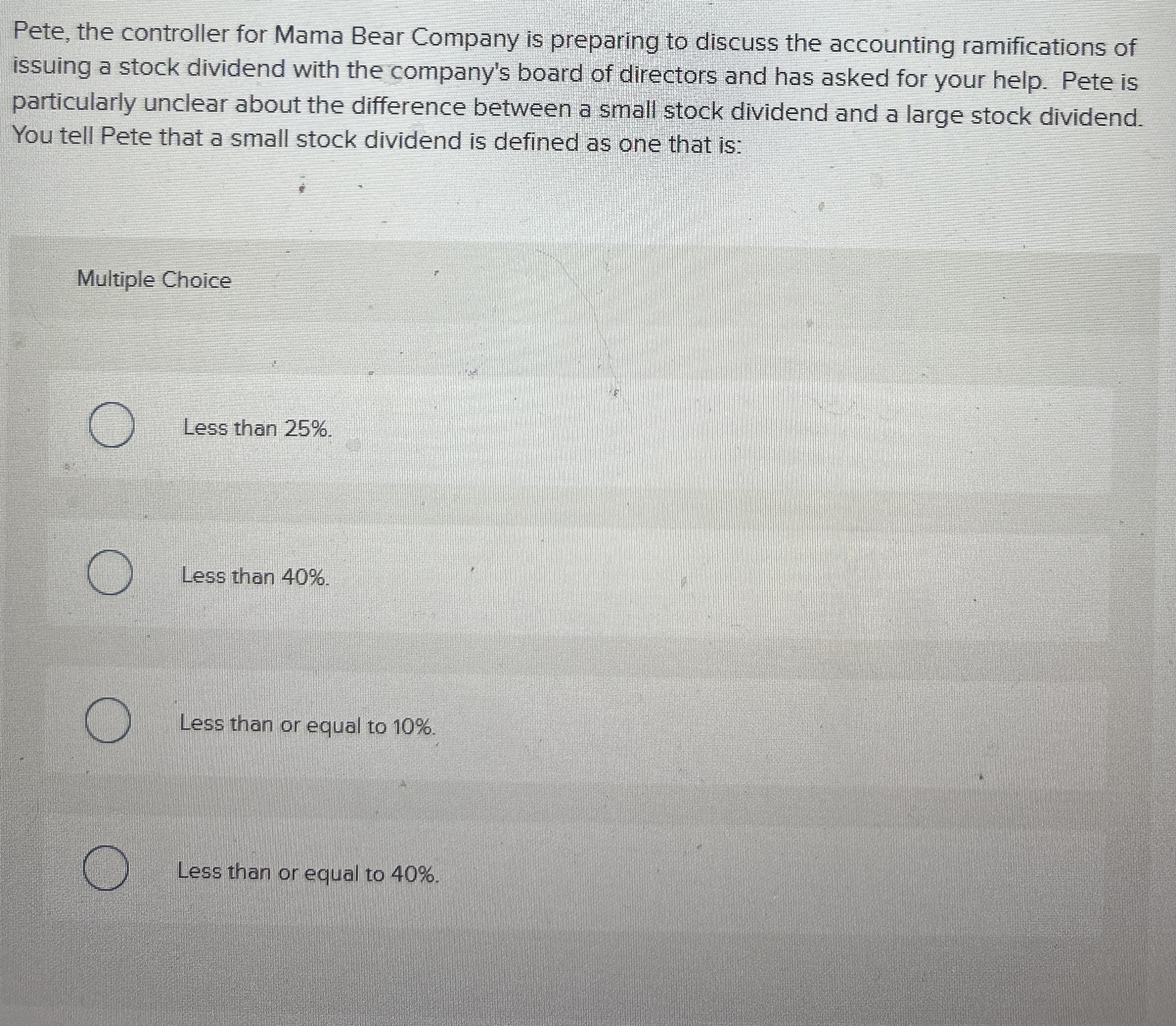 Pete, the controller for Mama Bear Company is