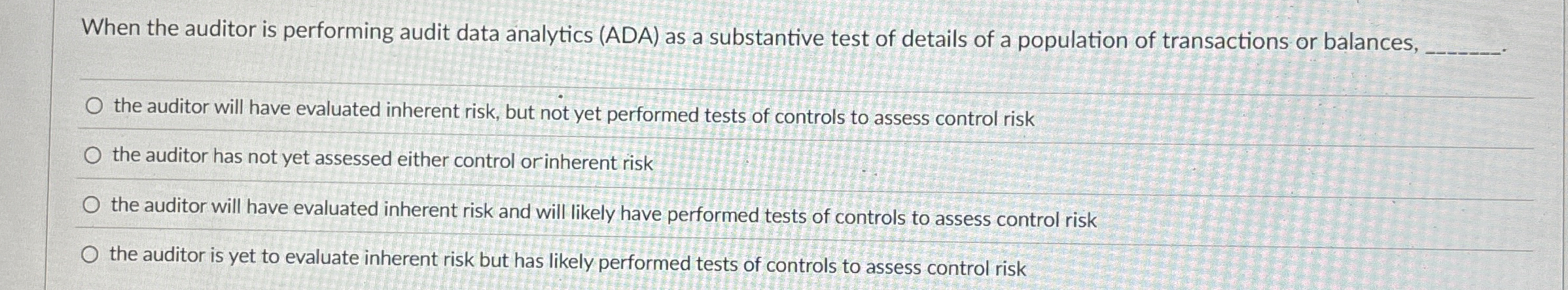 When the auditor is performing audit data