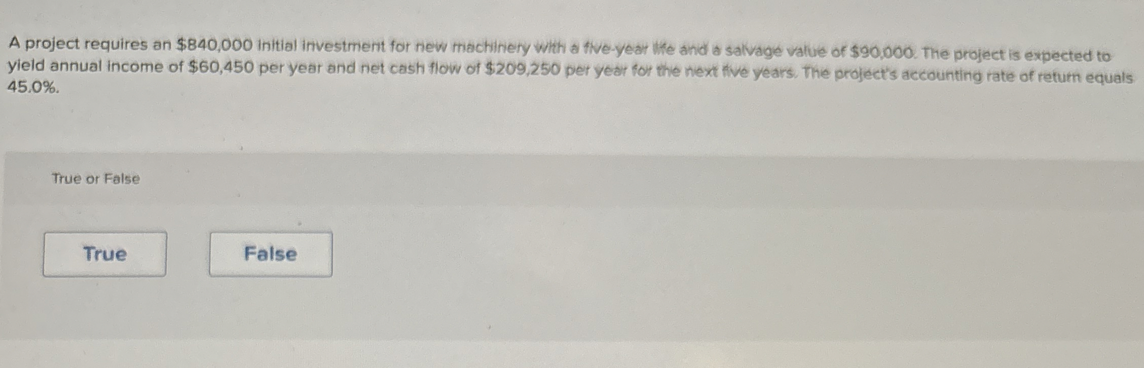 A project requires an $ 8 4 0 , 0 0 0 initial