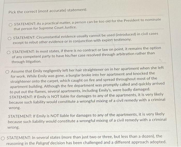 Pick the correct (most accurate) statement: