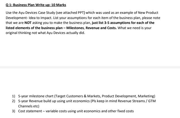 Q1: Business Plan Write up: 10 Marks Use the Ayu