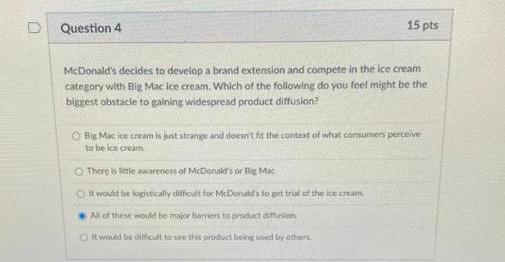 D Question 4 15 pts McDonald's decides to develop