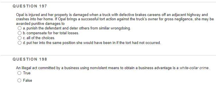 QUESTION 197 Opal is injured and her property is