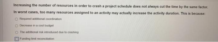 Increasing the number of resources in order to