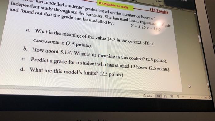 10 minutes on slide has modelled students' grades