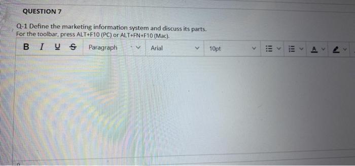 QUESTION 7 Q-1 Define the marketing information