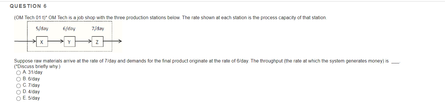 QUESTION 5 1 points Save Answer (OM Tech c)* OM