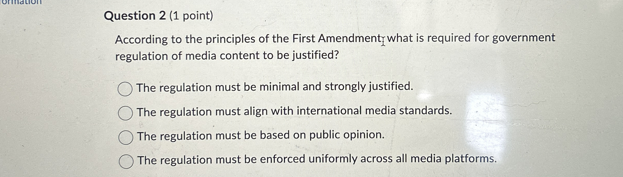 Question 2 ( 1 point ) According to the