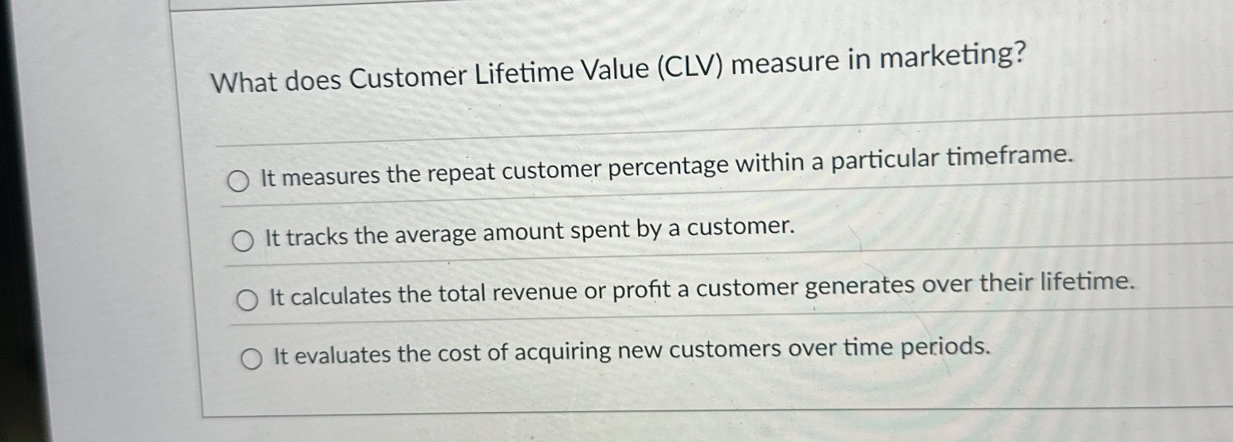 What does Customer Lifetime Value ( CLV ) measure
