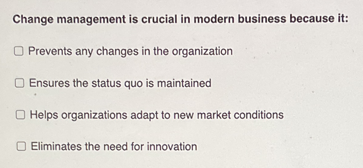 Change management is crucial in modern business