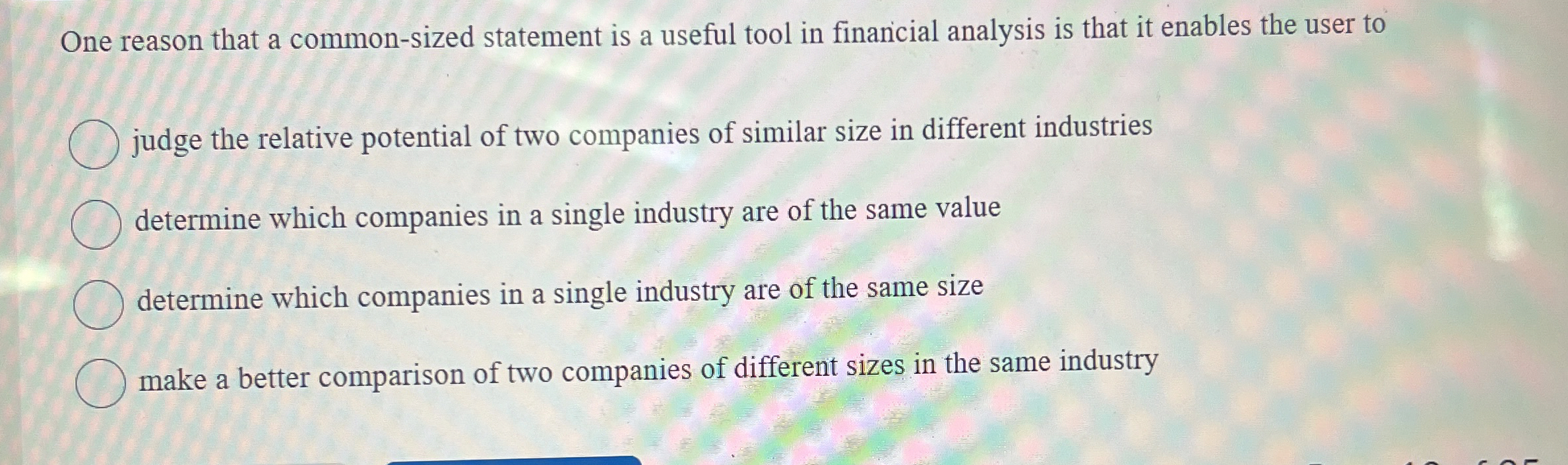 One reason that a common - sized statement is a