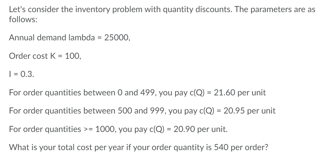 Let's consider the inventory problem with