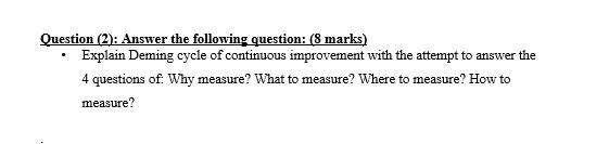 Question (2): Answer the following question: (8