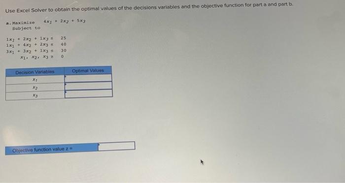 pls help Use Excel Solver to obtain the optimal
