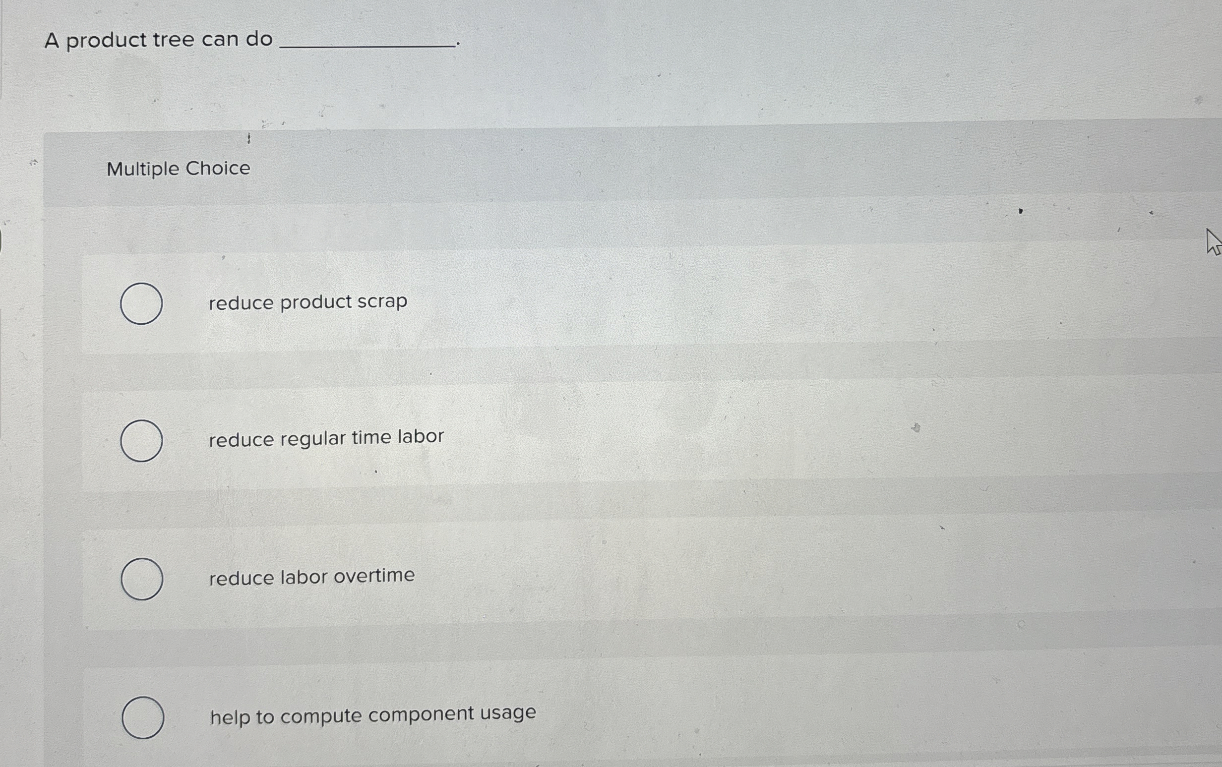 A product tree can do Multiple Choice reduce
