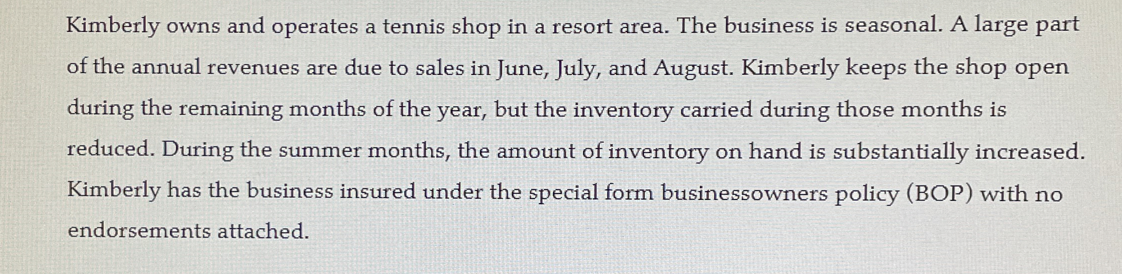 Kimberly owns and operates a tennis shop in a