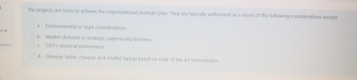 The projects are tools to achieve the