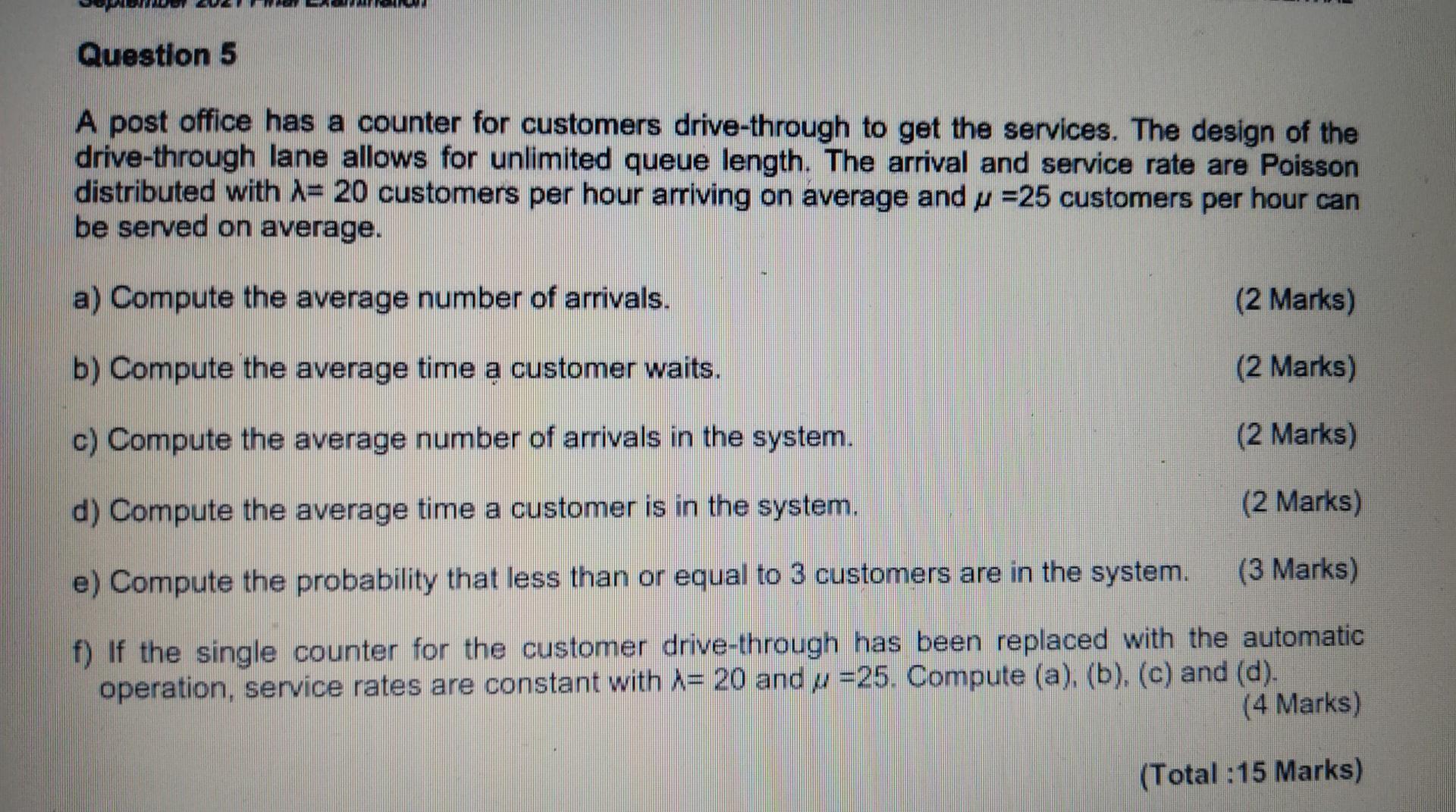 Question 5 A post office has a counter for