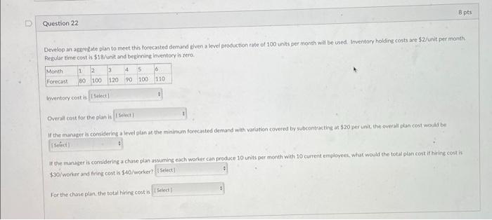 B pts Question 22 Develop an create plan to meet
