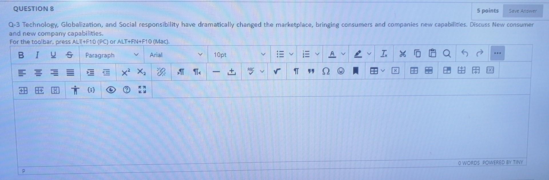 QUESTION 8 5 points Save Answer Q-3 Technology,
