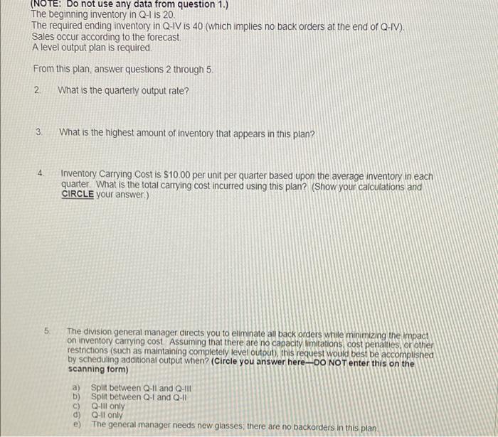 (NOTE: Do not use any data from question 1.) The