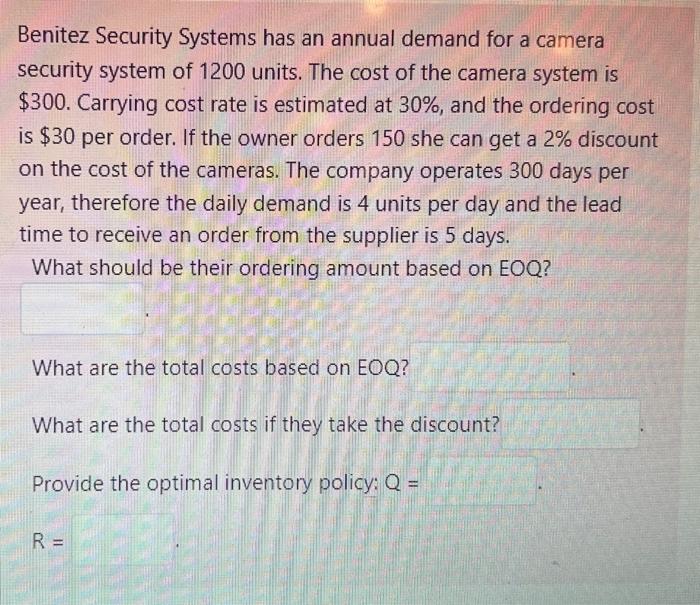 Benitez Security Systems has an annual demand for