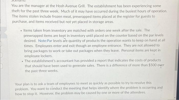 You are the manager at the Hosh Avenue Grill. The