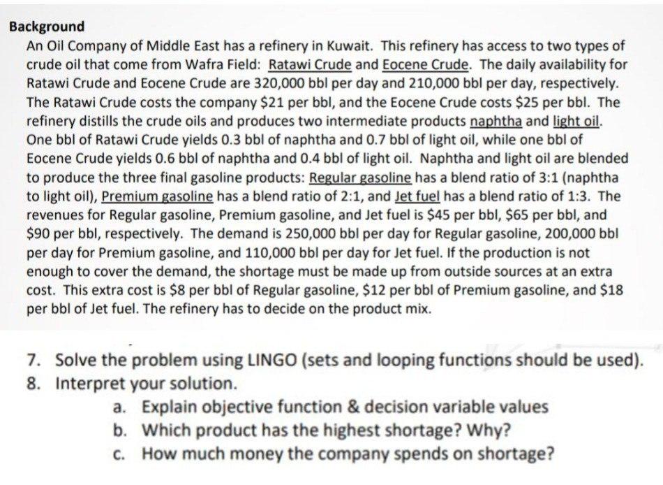 Background An Oil Company of Middle East has a