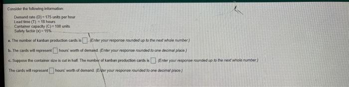 Consider the following information: Demand tate