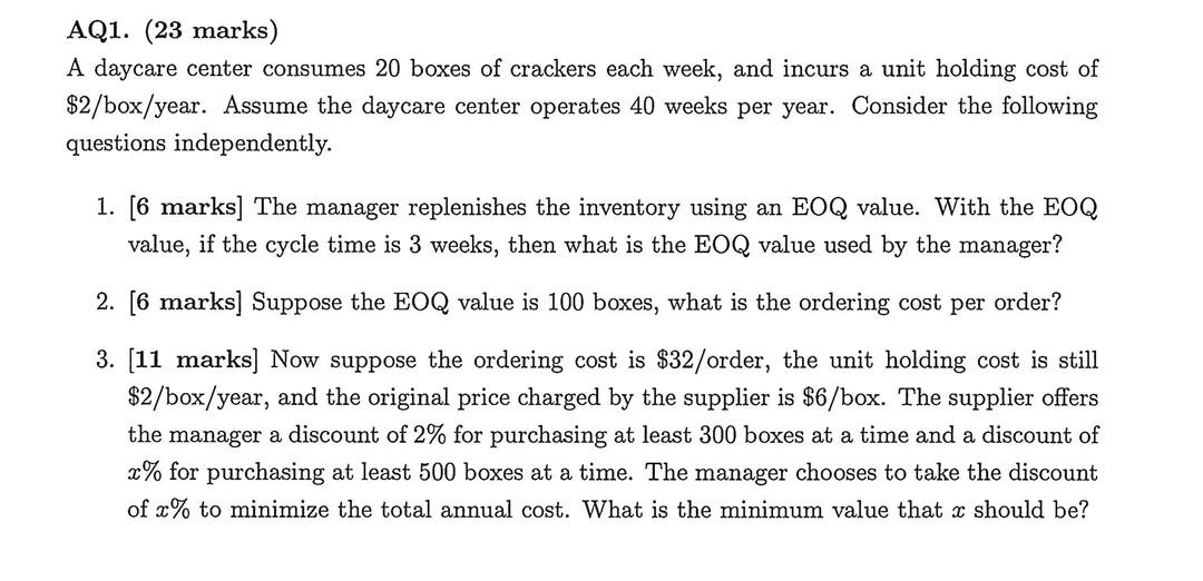 AQ1. (23 marks) A daycare center consumes 20