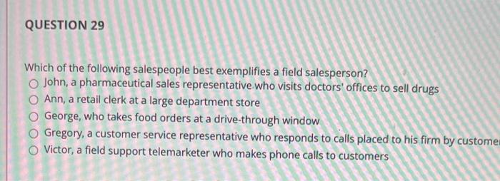 sales question QUESTION 29 Which of the following