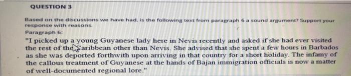 QUESTION 3 Based on the discussions we have had,