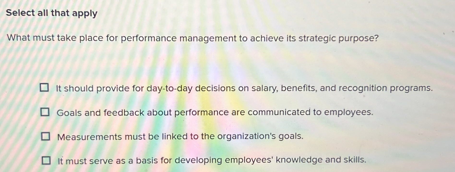 Select all that apply What must take place for