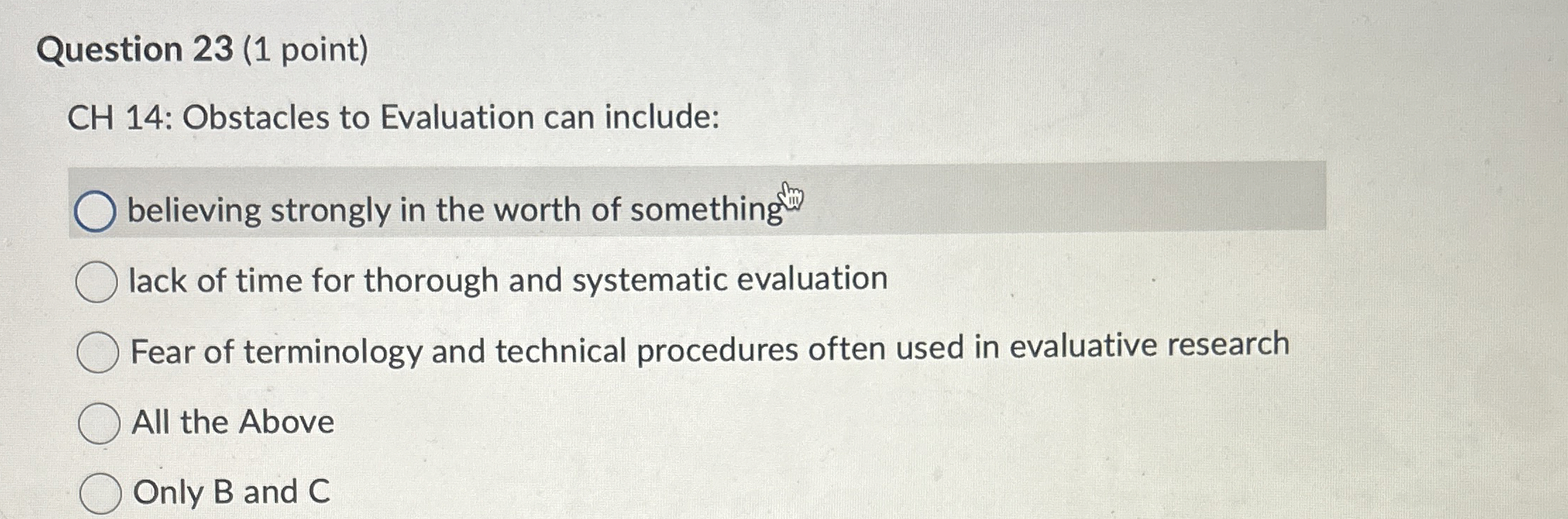 Question 2 3 ( 1 point ) CH 1 4 : Obstacles to