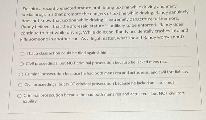 Despite a recently enacted statute prohibiting