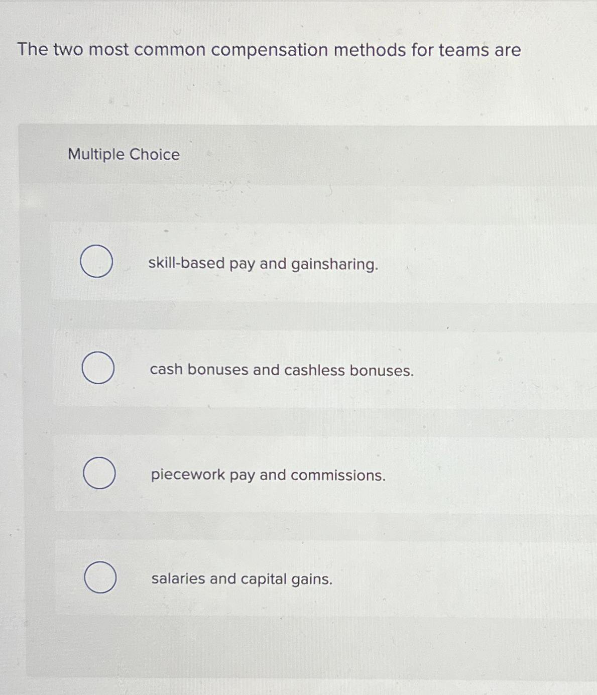 The two most common compensation methods for