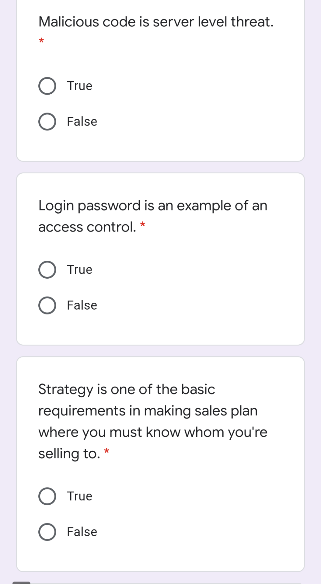 Malicious code is server level threat. * O True O