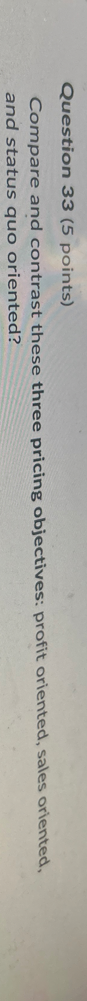 Question 3 3 ( 5 points ) Compare and contrast